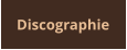Discographie