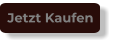 Jetzt Kaufen